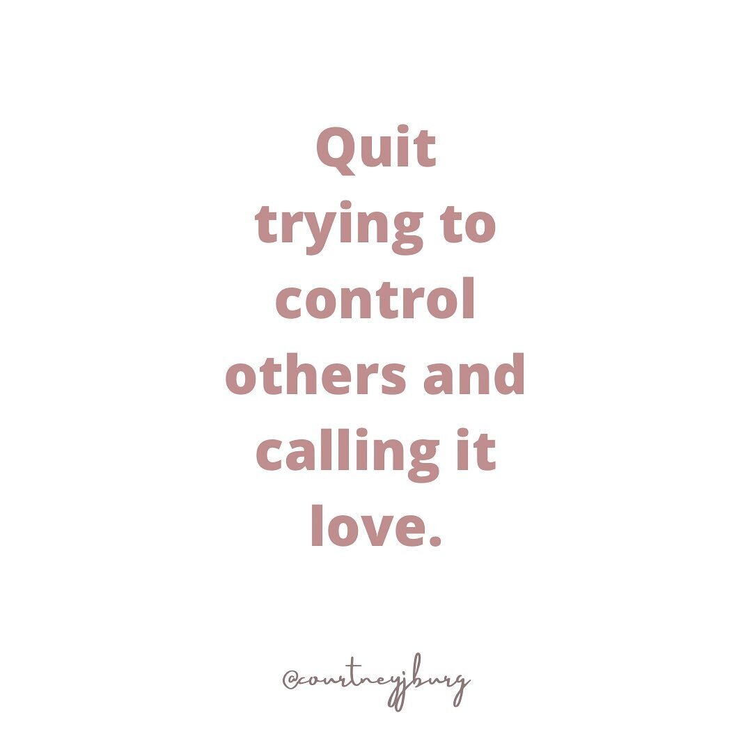 quit-controlling-others-and-calling-it-love.jpg