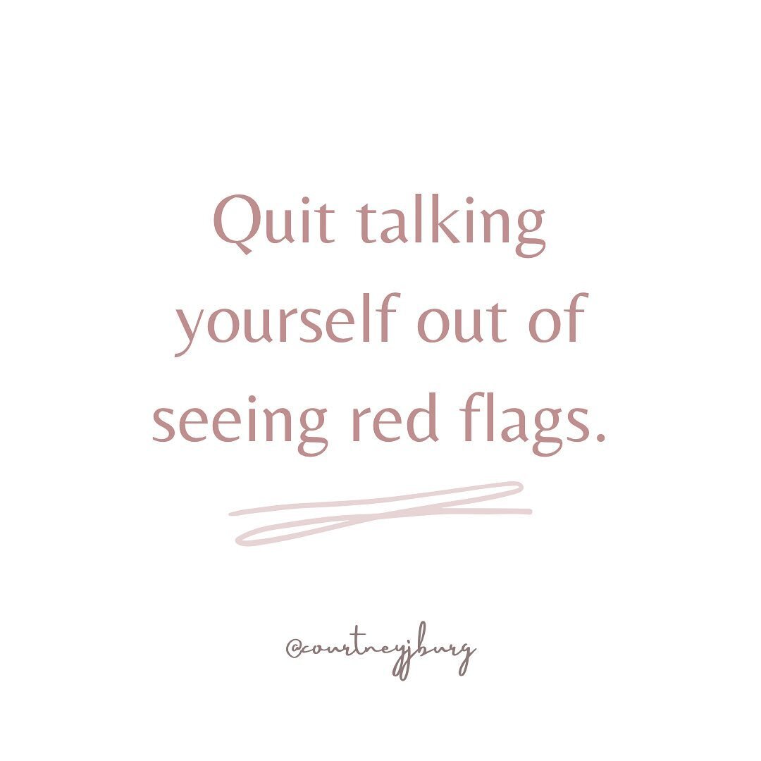 quit-talking-yourself-out-of-red-flags.jpg